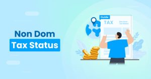 Non Dom Tax Status